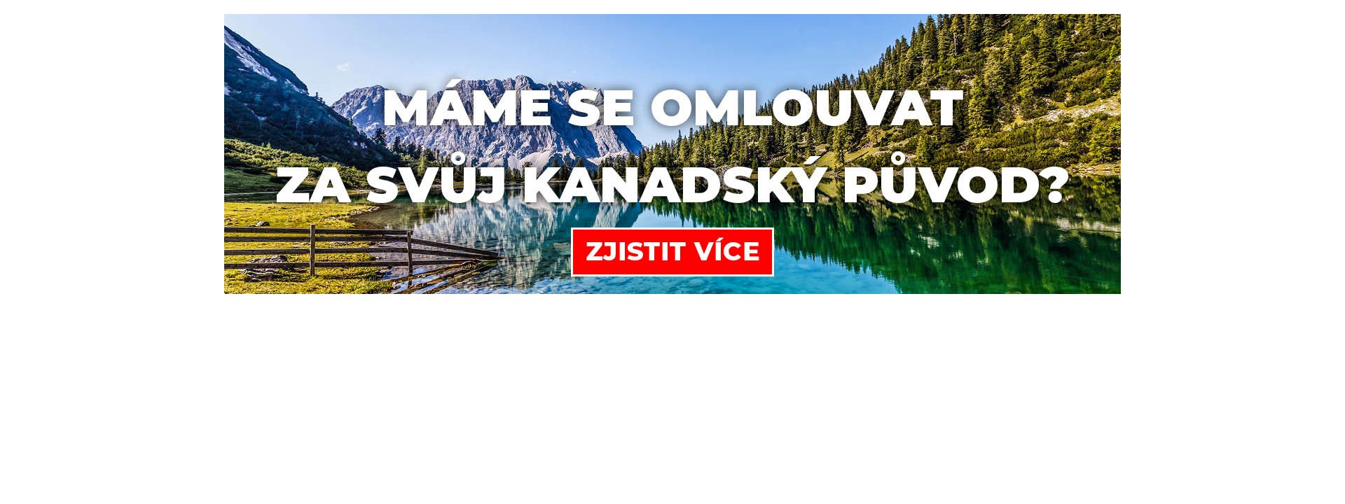Máme se omlouvat za svůj kanadský původ?